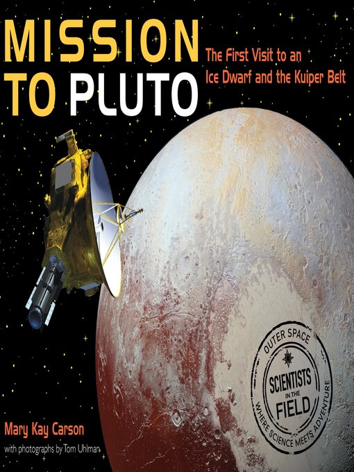 Title details for Mission to Pluto by Mary Kay Carson - Wait list